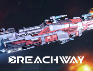 Breachway – Birinci Bakış
