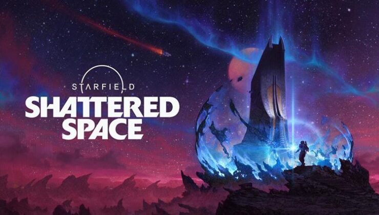Starfield’ın Yeni Kıssa Genişletmesi Shattered Space Çıktı