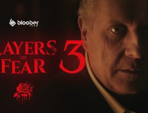 Bloober Team’in Geri Sayımının Sonunda Layers of Fear 3 Duyurusu Geldi