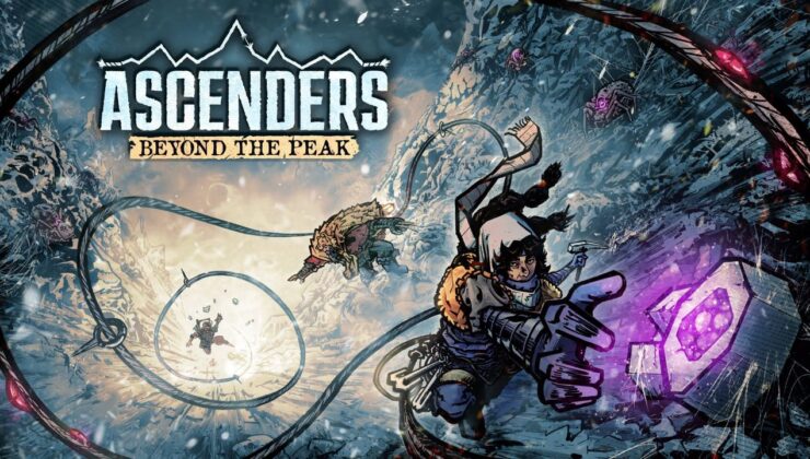 Ascenders: Beyond the Peak ile Tehdit Dolu Tepelere Yol Alacağız