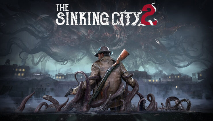 Karanlık ritüeller ve sırlar kenti: The Sinking City 2 için geri sayım başladı