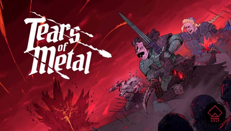 Tears of Metal’in Erken Erişim Tarihi Belirli Oldu