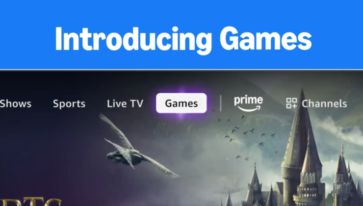 Amazon, Prime Görüntü’yü oyun platformuna dönüştürüyor